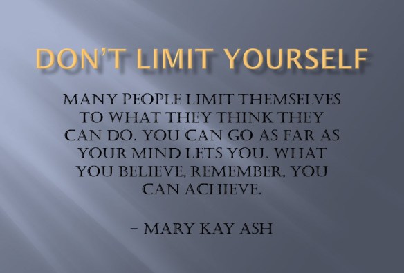 Dont limit yourself 2014-04
