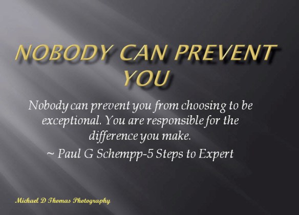 Nobody Can Prevent you